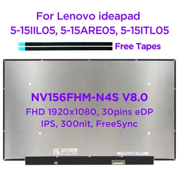 IPS LCD екран за лаптоп NV156FHM-N4S V8.0 За Lenovo ideapad 5-15ARE05 ThinkPad T15 P15s Gen 2 ThinkBook G2 1920x1080 30pin