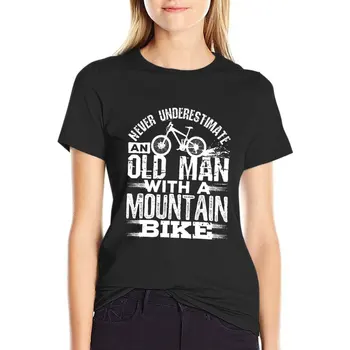Никога не подценявайте старец с тениска, планинско колоездене, тениска с графика, забавна тениска, дамски дрехи